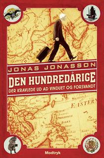 Jonas Jonasson - Den hundredårige der kravlede ud af vinduet